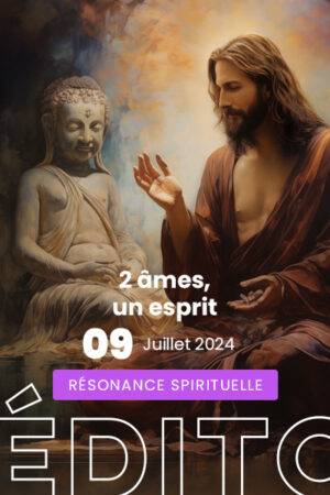 Visuels-edito-resonance-spirituelle-juillet-2024-2