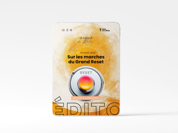 #01 - Sur les marches du grand reset - Édito Résilience et Renouveau