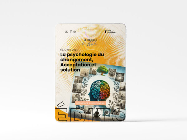 #02 - La psychologie du changement – acceptation et solutions - Édito Résilience et Renouveau