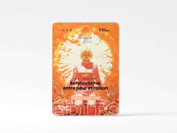 #06 - Survivalisme, entre peur et raison - Édito Résilience et Renouveau