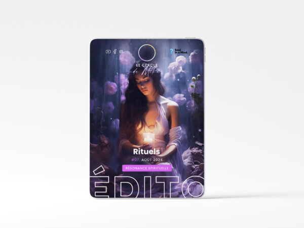 #07 - Rituels - Édito Résonance Spirituelle