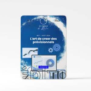 #07 - L’art de créer des prévisionnels - Édito TrendCom