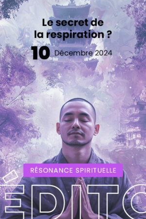 Visuels-editos-resonance-spirituelle-decembre-2024