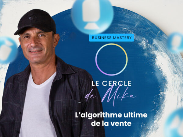 L’algorithme ultime de la vente - Live Business Mastery