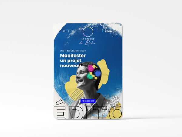 #10 - Manifester un projet nouveau - Édito TrendCom