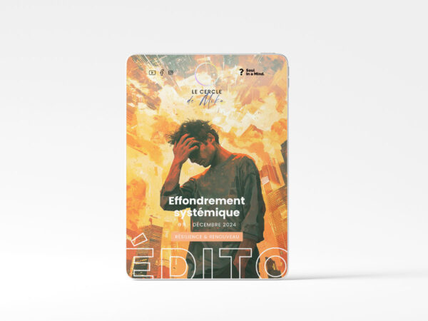 #11 - Effondrement systémique - Édito Résilience et Renouveau