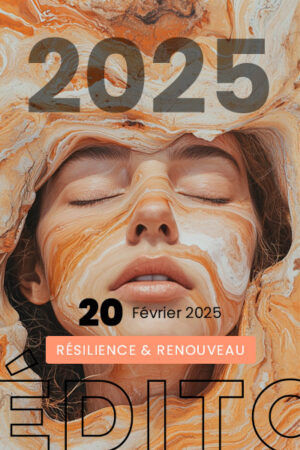 Visuels-edito-resilience-renouveau-fevrier-2025