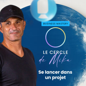 Se lancer dans un projet - Live Business Mastery