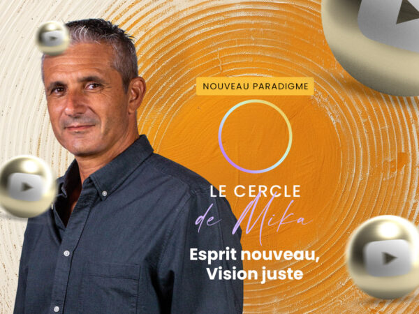 Esprit nouveau, vision juste - Live Nouveau Paradigme