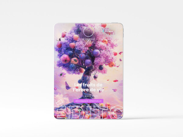 #14 - Les fruits de l’arbre de vie - Édito Résonance Spirituelle