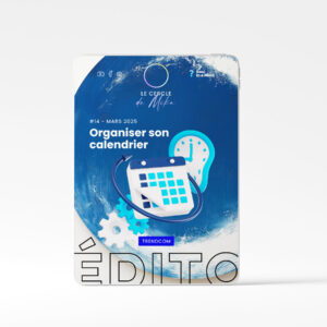 #14 - Organiser son calendrier - Édito TrendCom